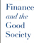 Finance and the good Society