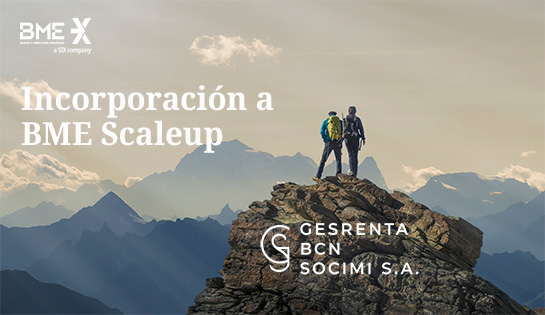 BME Scaleup da la bienvenida Gesrenta BCN SOCIMI