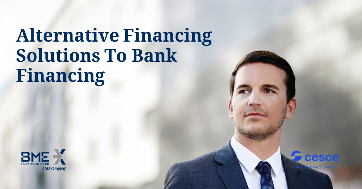 Alternative Financing Solutions to bank financing
